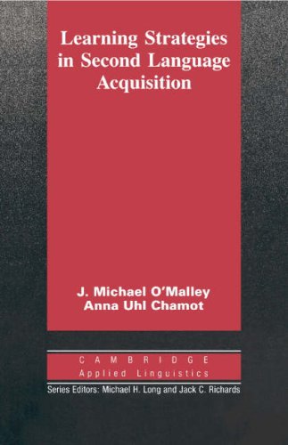 Learning Strategies in Second Language Acquisition (Cambridge Applied Linguistics) (9780521352864) by O'Malley, J. Michael; Chamot, Anna Uhl