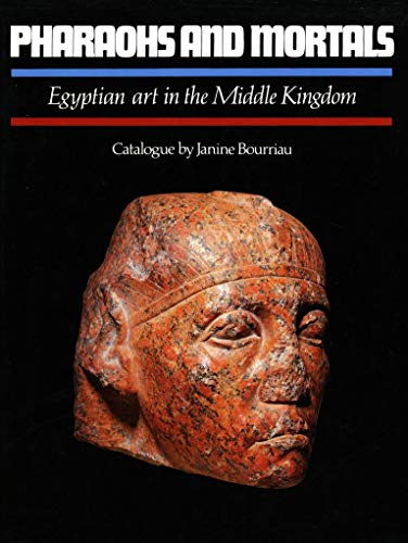 9780521353199: Pharaohs and Mortals: Egyptian Art in the Middle Kingdom