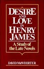 9780521353281: Desire and Love in Henry James : A Study of the Late Novels (UK HB 1st)
