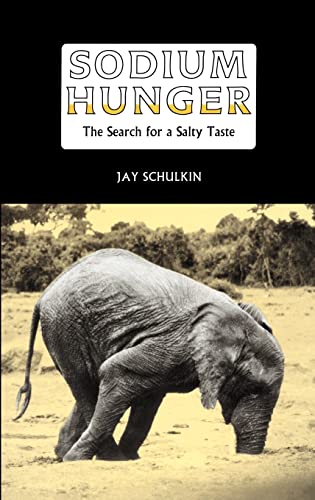Beispielbild fr Sodium Hunger: The Search for a Salty Taste zum Verkauf von Wonder Book