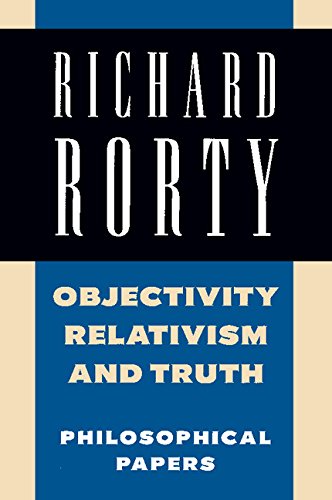 Objectivity, Relativism, and Truth: Volume 1: Philosophical Papers (9780521353694) by Rorty, Richard
