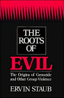 Beispielbild fr The Roots of Evil: The Origins of Genocide and Other Group Violence zum Verkauf von R Bookmark