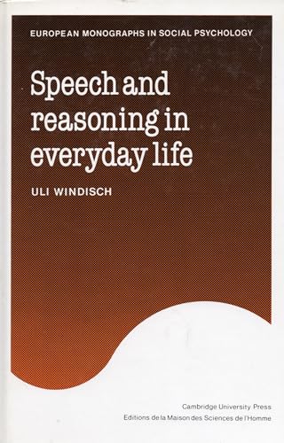 Imagen de archivo de Speech and Reasoning in Everyday Life a la venta por Better World Books