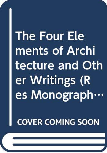 9780521354752: The Four Elements of Architecture and Other Writings (Res Monographs in Anthropology and Aesthetics)