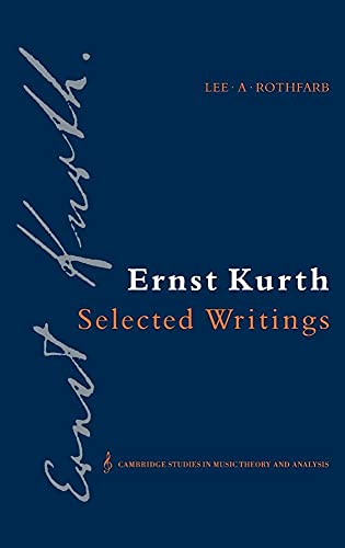 9780521355223: Ernst Kurth: Selected Writings