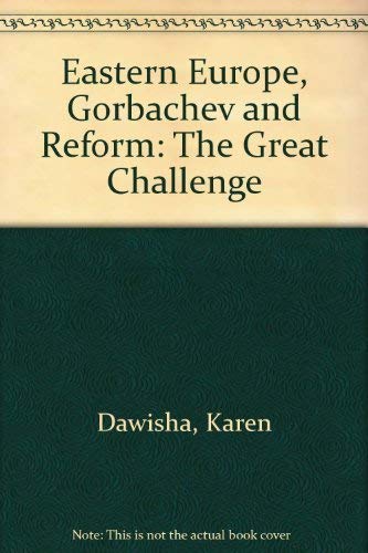 Beispielbild fr Eastern Europe, Gorbachev and Reform: The Great Challenge zum Verkauf von Anybook.com