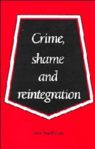 9780521355674: Crime, Shame and Reintegration