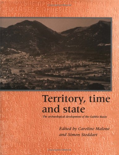 Imagen de archivo de Territory, Time and State: The Archaeological Development of the Gubbio Basin a la venta por Irish Booksellers
