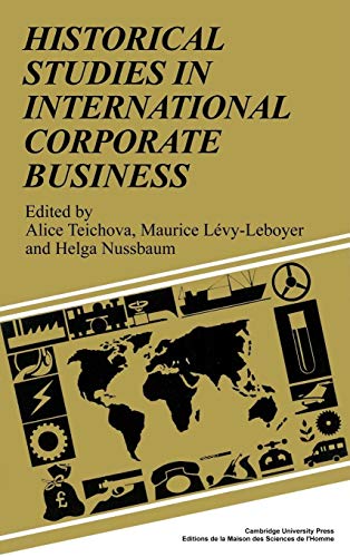 Beispielbild fr HISTORICAL STUDIES IN INTERNATIONAL CORPORATE BUSINESS zum Verkauf von Prtico [Portico]