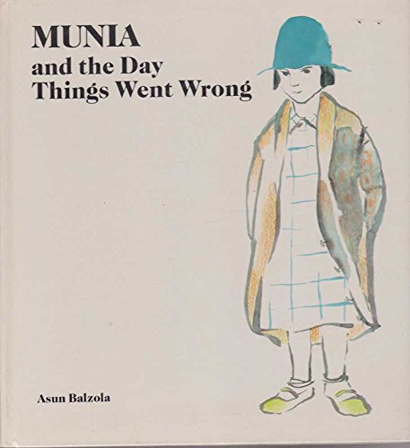 Stock image for Munia and the Day Things Went Wrong for sale by Aaron Books