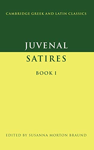 Imagen de archivo de Juvenal: Satires Book I (Cambridge Greek and Latin Classics) a la venta por Goodwill Books