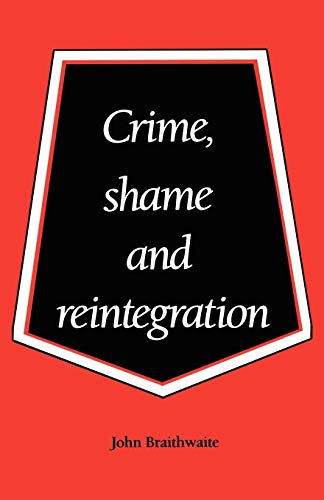 Beispielbild fr Crime, Shame and Reintegration zum Verkauf von BooksRun