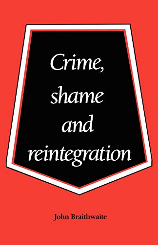 9780521356688: Crime, Shame and Reintegration