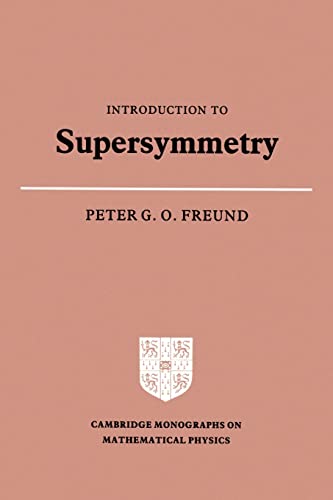 9780521356756: Introduction to Supersymmetry (Cambridge Monographs on Mathematical Physics)