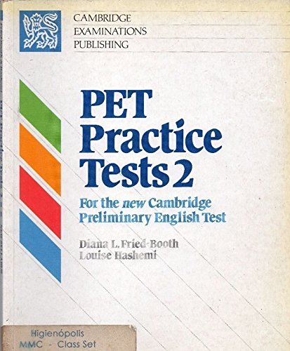 PET Practice Tests 2 Student's book (9780521356800) by Fried-Booth, Diana L.; Hashemi, Louise