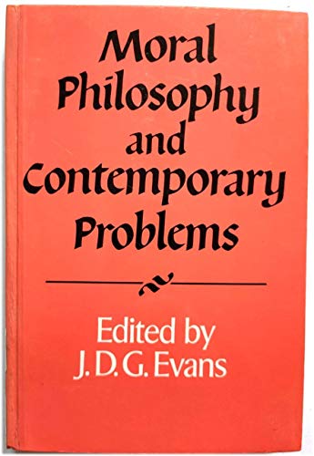 Stock image for Moral Philosophy and Contemporary Problems (Royal Institute of Philosophy Supplements, Series Number 22) for sale by WorldofBooks