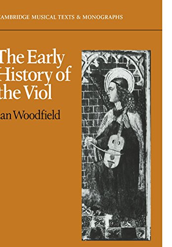 Imagen de archivo de The Early History of the Viol a la venta por ThriftBooks-Dallas