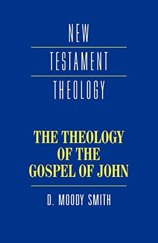 9780521357760: The Theology of the Gospel of John