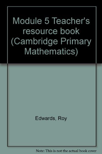 Cambridge Primary Mathematics Module 5 Teacher's Resource Book