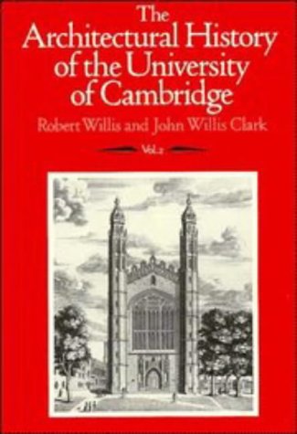 Imagen de archivo de The Architectural History of the University of Cambridge. Vol. 2 a la venta por St Philip's Books, P.B.F.A., B.A.