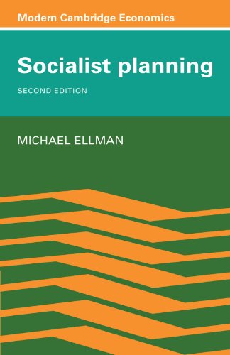 Socialist Planning (Modern Cambridge Economics Series) (9780521358668) by Ellman, Michael