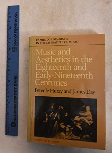 Beispielbild fr Music and Aesthetics in the Eighteenth and Early Nineteenth Centuries (Cambridge Readings in the Literature of Music) zum Verkauf von Powell's Bookstores Chicago, ABAA