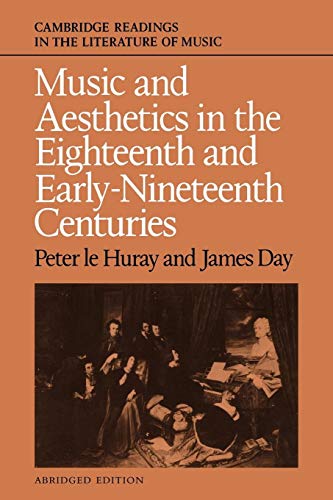 Imagen de archivo de Music and Aesthetics in the Eighteenth and Early Nineteenth Centuries (Cambridge Readings in the Literature of Music) a la venta por SecondSale