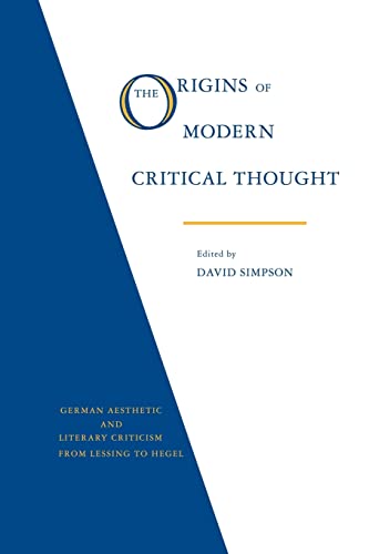 Beispielbild fr The Origins of Modern Critical Thought: German Aesthetic and Literary Criticism from Lessing to Hegel zum Verkauf von Chiron Media