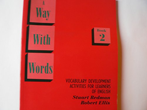 A Way With Words: Book 2 Student's book: Vocabulary Development Activities for Learners of English (9780521359191) by Redman, Stuart; Ellis, Robert