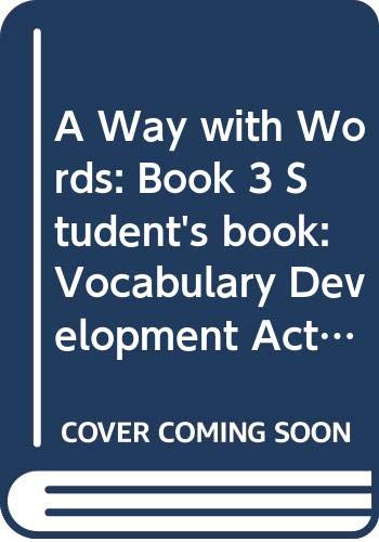 Beispielbild fr A Way with Words: Book 3 Student's book: Vocabulary Development Activities for Learners of English zum Verkauf von Antiquariat Armebooks