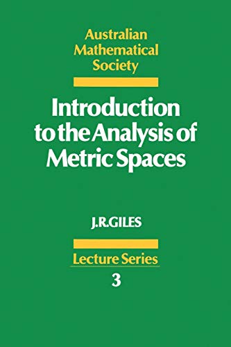 Stock image for Introduction to the Analysis of Metric Spaces (Australian Mathematical Society Lecture Series, Series Number 3) for sale by HPB-Red