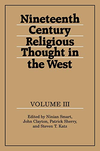 Beispielbild fr Nineteenth-Century Religious Thought in the West: Volume 3 zum Verkauf von Chiron Media