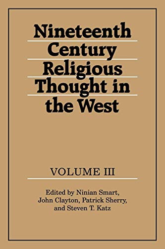 Stock image for Nineteenth-Century Religious Thought in the West: Volume 3 for sale by ThriftBooks-Dallas