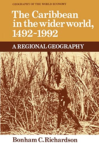 9780521359771: The Caribbean in the Wider World, 1492-1992 Paperback: A Regional Geography (Geography of the World-Economy)