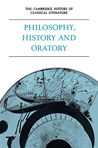 9780521359832: The Cambridge History of Classical Literature: Volume 1, Greek Literature, Part 3, Philosophy, History and Oratory Paperback: 001