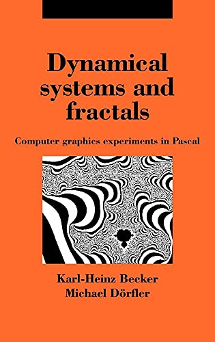 Stock image for Dynamical Systems and Fractals: Computer Graphics Experiments with Pascal for sale by GF Books, Inc.