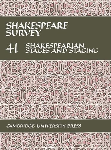 Stock image for Shakespeare Survey: Volume 41, Shakespearian Stages and Staging for sale by Prior Books Ltd