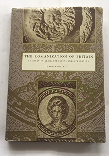 Stock image for The Romanization of Britain: An Essay in Archaeological Interpretation for sale by WorldofBooks