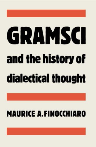 Beispielbild fr Gramsci and the History of Dialectical Thought zum Verkauf von Better World Books
