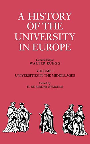 9780521361057: A History of the University in Europe: Volume 1, Universities in the Middle Ages (A History of the University in Europe, Series Number 1)