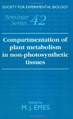 Stock image for Compartmentation of Plant Metabolism in Non-Photosynthetic Tissues for sale by Better World Books