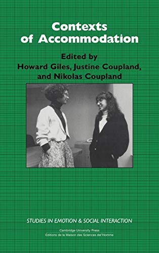 Stock image for Contexts of Accommodation: Developments in Applied Sociolinguistics (Studies in Emotion and Social Interaction) for sale by AwesomeBooks