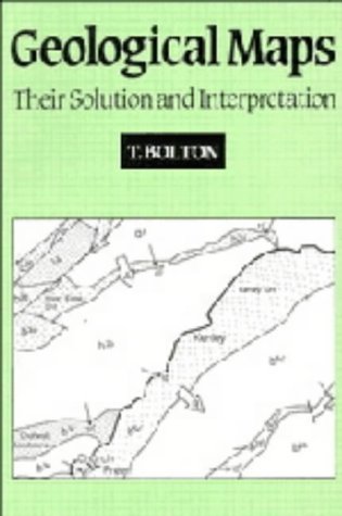 9780521361583: Geological Maps: Their Solution and Interpretation