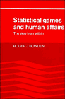 Statistical Games and Human Affairs : This View from Within