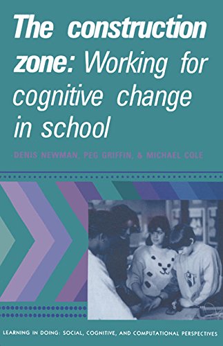 Imagen de archivo de The Construction Zone : Working for Cognitive Change in School a la venta por Better World Books