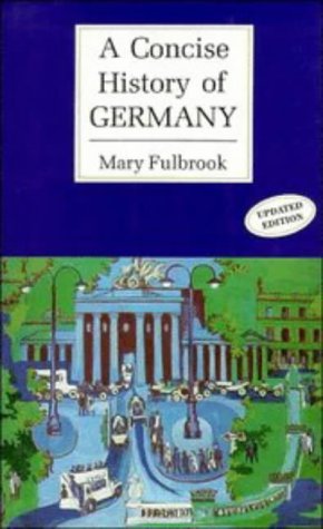 Imagen de archivo de A Concise History of Germany (Cambridge Concise Histories) a la venta por SecondSale