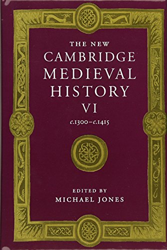 Beispielbild fr The New Cambridge Medieval History, Vol. VI: c.1300-c.1415 zum Verkauf von Windows Booksellers