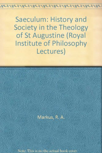 9780521363068: Saeculum: History and Society in the Theology of St Augustine