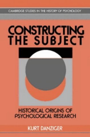 Imagen de archivo de Constructing the Subject : Historical Origins of Psychological Research a la venta por Better World Books