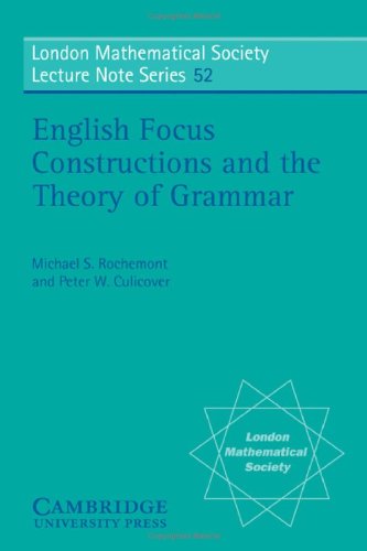Beispielbild fr English Focus Constructions and the Theory of Grammar (Cambridge Studies in Linguistics, Series Number 52) zum Verkauf von HPB-Red